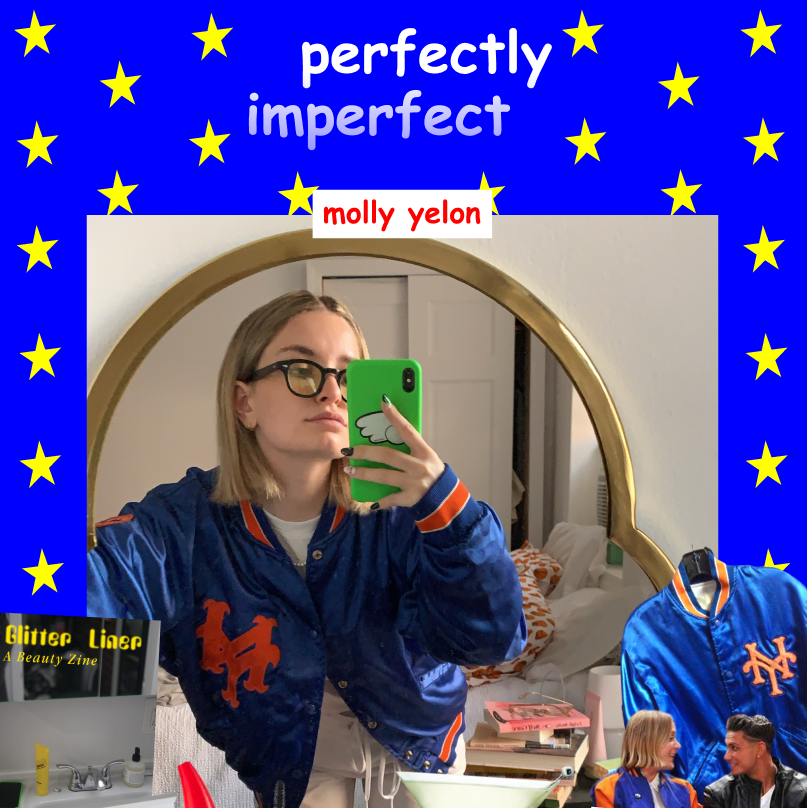 Molly Yelon (Glitter Liner Zine)