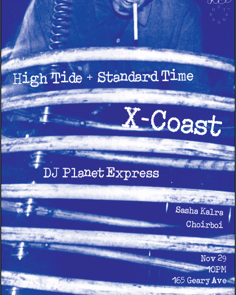 You're invited to 'HIGH TIDE & STANDARD TIME PRESENT: X-COAST, DJ ...